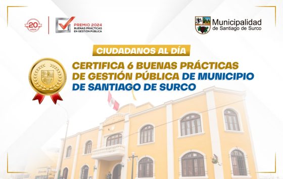 Municipalidad de Surco certifica 6 buenas prácticas en Gestión Pública